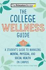 The College Wellness Guide: A Colle..., Casey Rowley Ba