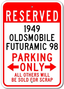 Personalized 1949 49 OLDSMOBILE FUTURAMIC 98 Parking Sign Custom Garage Aluminum - Picture 1 of 1