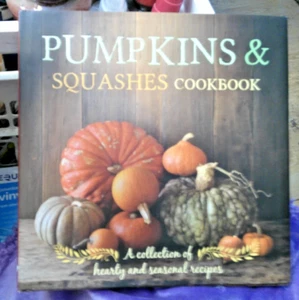 PUMPKINS & SQUASHES COOKBOOK By Parragon Books HB DJ HEARTY & SEASONAL RECIPES - Picture 1 of 2