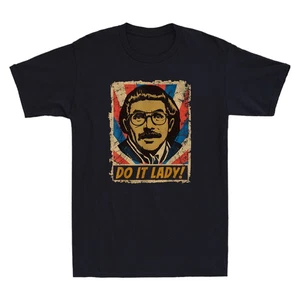Do It Lady Chit Humor Sarcasm Funny Portrait Poster Design Vintage Men's T-Shirt - Picture 1 of 7