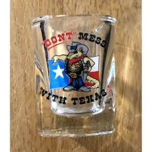 Don’t Mess With Texas Shot Glass - Picture 1 of 3