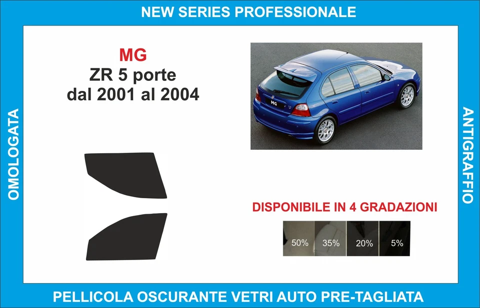 pellicole oscuranti vetri mg zr 5p dal 2001-2004 kit anteriore - Imagen 1 de 1