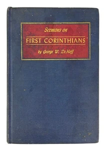 Sermons on First Corinthians by George W. DeHoff, 1947 hardcover SIGNED - Picture 1 of 6