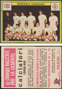 CALCIATORI 1968/69 PANINI - JUGOSLAVIA NAZIONALE SQUADRA -STORIA DELLE COPPE NEW - Imagen 1 de 3