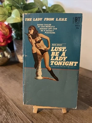The Lady From L.U.S.T. “ Lust Be A Lady Tonight”  by Rod Gray ( 1973)  Erotica - Image 1 of 4