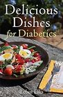 Köstliche Gerichte für Diabetiker, Ellis, Robin, gebraucht; gutes Buch
