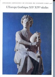 L'EUROPE GOTHIQUE XIIe XIVe siècles - Exposition Louvre Paris 1968 - Picture 1 of 1