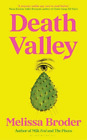 Melissa Broder Death Valley (Hardback)
