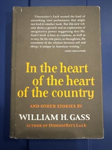 In The Heart Of The Heart Of The Country William H Gass 1st 2nd HC DJ - Picture 1 of 21