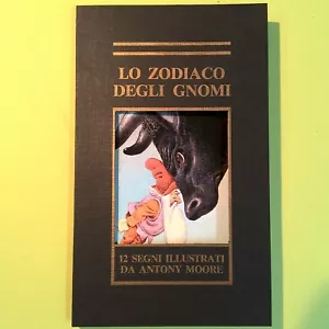 LO ZODIACO DEGLI GNOMI 12 SEGNI ILLUSTRATI ANTONY MOORE ED D'ARTE LO SCARABEO - Photo 1/2