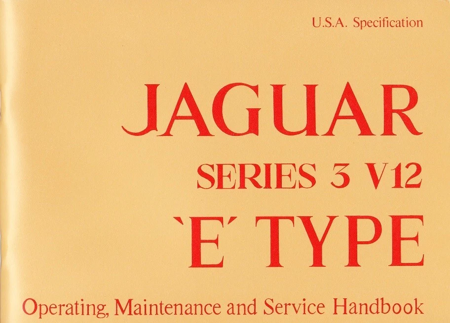 1971-1974 Jaguar E Type V12 Series 3 Operation Maintenance & Service Manual 49HH — 第 1/1 张图片