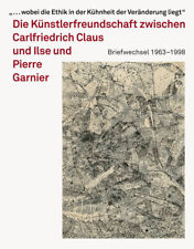 Brigitta Milde | Carlfriedrich Claus und Ilse und Pierre Garnier | Buch (2019)