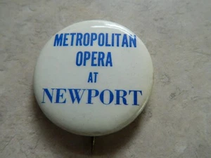 Vintage Metropolitan Opera At Newport Pinback Button Pin - Picture 1 of 2