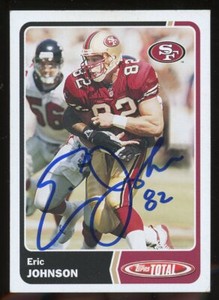 2003 Topps Total ERIC JOHNSON Signed Card autograph auto 49ERS YALE TOUGH