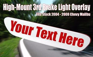 2004 - 2008 Custom Chevy Malibu Sedan 3rd Brake Light Overlay Decal - Free Ship! - Picture 1 of 3