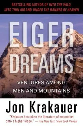 Eiger Dreams: Ventures Among Men And Mountains - Paperback - GOOD - Image 1 of 1