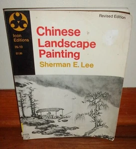 CHINESE LANDSCAPE PAINTING-Revised-Icon Editions-SHERMAN E. LEE-Very Good 1977! - Imagen 1 de 5