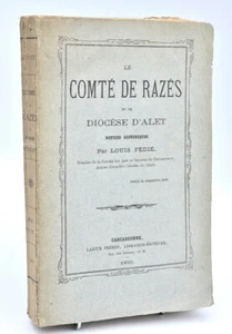 Aude, Louis Fédié: LE COMTE DE RAZES et le DIOCESE D'ALET. 1880 - Picture 1 of 1