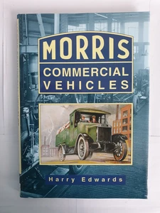 Morris Commercial Vehicles by Harry Edwards, 1992 First Ed Sutton Publishing - Picture 1 of 18