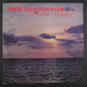 DICK CARPENTIER : lever de soleil - coucher de soleil SOUVENIR 12" LP 33 tr/min