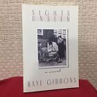 Sights Unseen By Kaye Gibbons Paperback Free Shipping