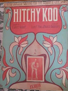 HITCHY KOO-Gilbert/Muir/Abrahams-FA Mills Pub-1912-Art Deco Cover with Trovato - Picture 1 of 10