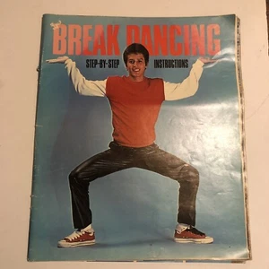 Break Dancing Step By Step Instructions Vintage 1984 Vol. 1 No. 1 Magazine - Foto 1 di 11