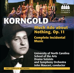 Erich Wolfgang Korngold: Much Ado About Nothing, Op. 11: Complete Incident (CD) - Bild 1 von 1