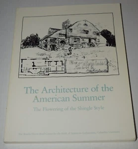 The Architecture of the American Summer : Flowering of the Shingle Style 1989 - Picture 1 of 7