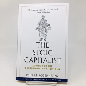 Stoic Capitalist ARC by Robert Rosenkranz How to - Life of Accomplishment NEW - Picture 1 of 5