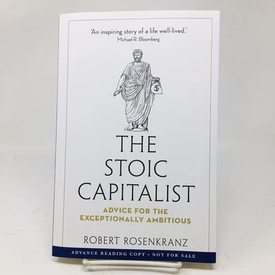 Stoic Capitalist ARC by Robert Rosenkranz How to - Life of Accomplishment NEW - Image 1 of 4