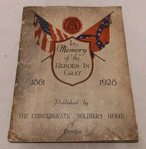 Confederate Soldiers Home Of Georgia 1928 In Memory Of The Heroes In Gray - Foto 1 di 24