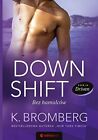 Down Shift Bez hamulcw: Seria Driven, Bromberg, K.