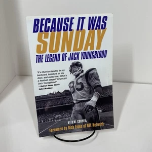 BECAUSE IT WAS SUNDAY: The Legend of Jack Youngblood  (SIGNED BY YOUNGBLOOD) PB - Picture 1 of 10