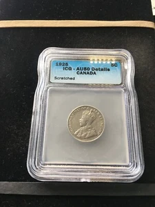 1925  ICG Graded Canadian,  ¢5 Cent, **AU-50 Details / Scratched** #5601 - Picture 1 of 9