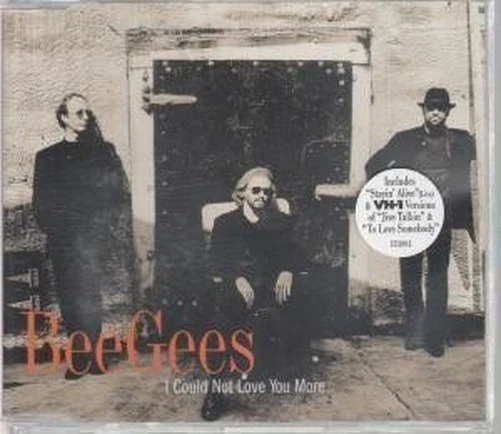 Bee Gees I Could Not Love You More CD UK Polydor 1997 b/w stayin alive live - Bild 1 von 1