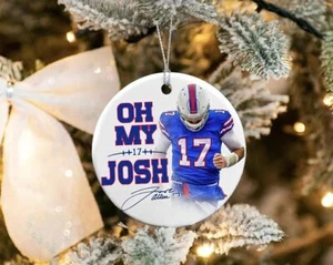 Josh Allen Christmas Ornaments - Oh My Josh - Buffalo Football Fans Keepsake - Picture 1 of 4