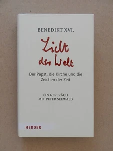 Benedikt XVI Licht der Welt Der Papst die Kirch Zeichen der Zeit Herder Buch - Imagen 1 de 1