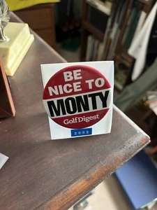 Seltene "Be Nice To Monty" Colin Montgomery 2002 US Open Pinback - Bild 1 von 1