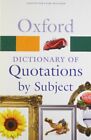 Oxford Dictionary of Quotations by Subject 2/e (Oxford Quick Refer... 0199567069