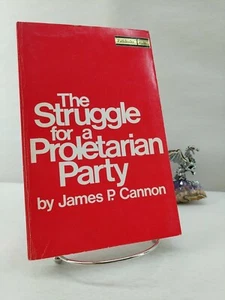 The Struggle for a Proletarian Party, James P. Cannon 1977 - Picture 1 of 6