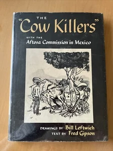 Cow Killers Bill Leftwich, Fred Gipson 1 St Edition - Bild 1 von 17