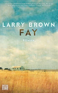 Fay - Roman von Larry Brown (gebundene Ausgabe) - Bild 1 von 1