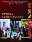 The Tenth Amendment: Limiting Federal Po... by Orr, Tamra B Paperback / softback