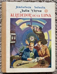 Alrededor De La Luna - Julio Verne, Spanish Version [Hardcover] 1931 - Picture 1 of 4