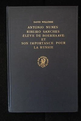 ANTONIO NUNES RIBEIRO SANCHES ET SON IMPORTANCE POUR LA RUSSIE, Willemse, essay. - Image 1 of 4