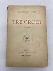 FEDERIGO TOZZI - TRE CROCI - MILANO F.LLI TREVES 1921