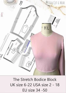 STRETCH BODICE BLOCK SIZES UK 6 - 22 USA 2- 18 EU 34 - 50 -SLOPER BLOCK PATTERN - Picture 1 of 11