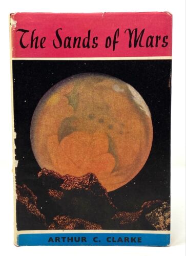 Arthur C Clarke - The Sands of Mars - 1st 1st UK - Clarke's First Novel / Sci-Fi