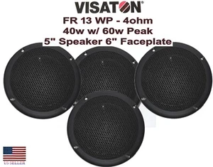 Set of 4 - 5" 5 in Outdoor Marine Speaker Visaton FR13WP 40w 60w peak PA Damp - Picture 1 of 11